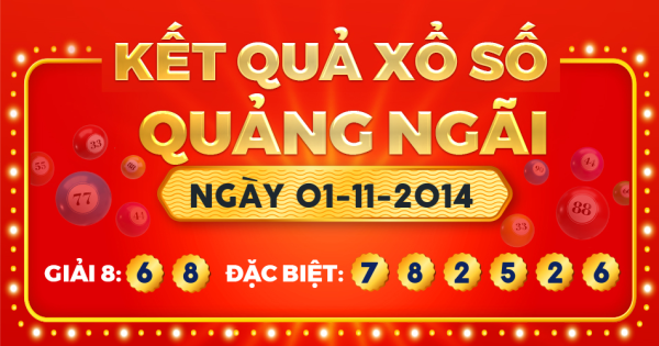 Kết quả xổ số Quảng Ngãi ngày 1/11/2014