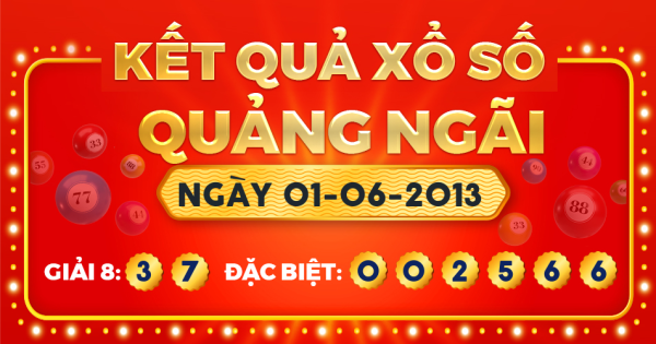 Kết quả xổ số Quảng Ngãi ngày 1/6/2013