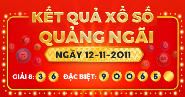 Kết quả xổ số Quảng Ngãi ngày 12/11/2011