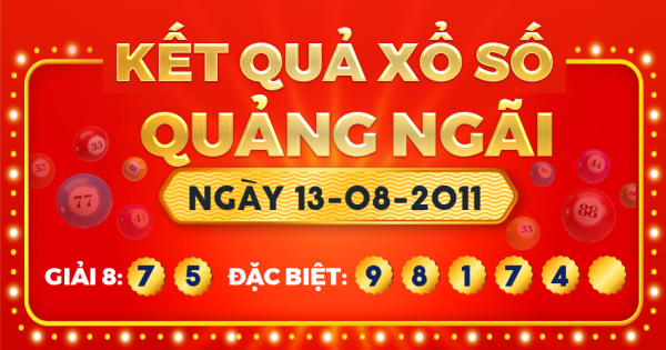 Kết quả xổ số Quảng Ngãi ngày 13/8/2011