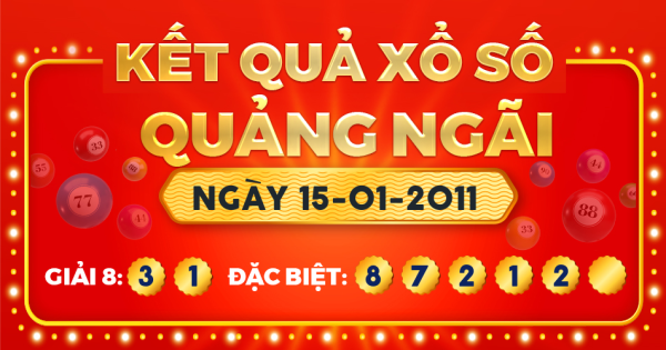 Kết quả xổ số Quảng Ngãi ngày 15/1/2011