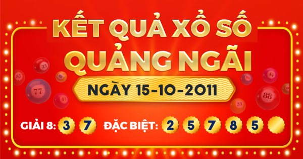 Kết quả xổ số Quảng Ngãi ngày 15/10/2011