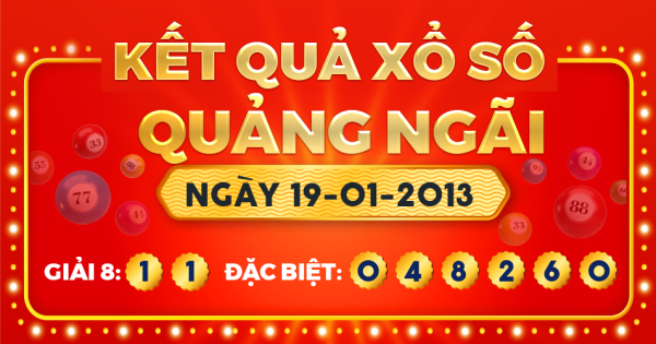 Kết quả xổ số Quảng Ngãi ngày 19/1/2013