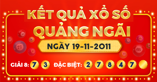 Kết quả xổ số Quảng Ngãi ngày 19/11/2011