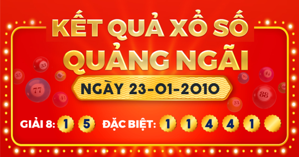 Kết quả xổ số Quảng Ngãi ngày 23/1/2010