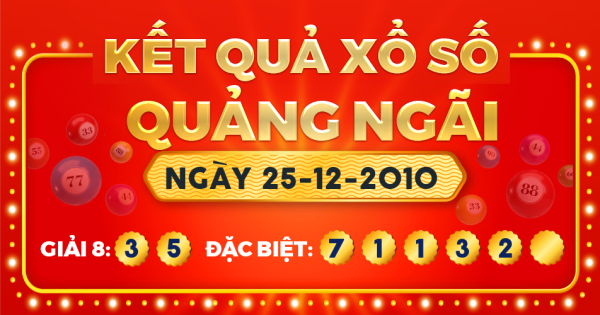 Kết quả xổ số Quảng Ngãi ngày 25/12/2010