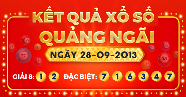 Kết quả xổ số Quảng Ngãi ngày 28/9/2013
