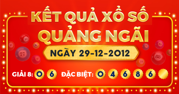 Kết quả xổ số Quảng Ngãi ngày 29/12/2012