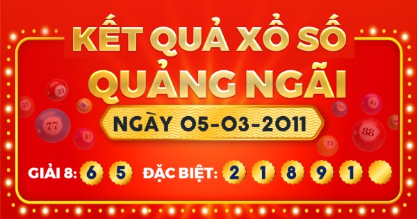 Kết quả xổ số Quảng Ngãi ngày 5/3/2011