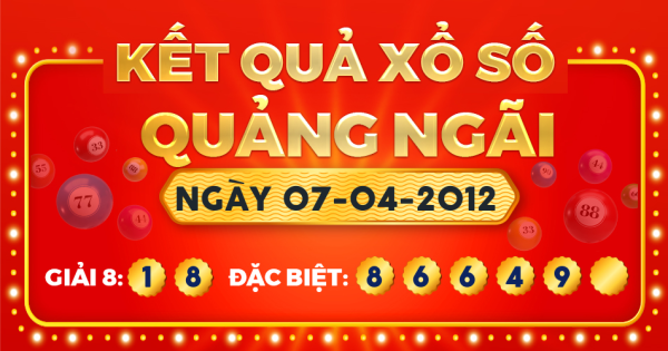 Kết quả xổ số Quảng Ngãi ngày 7/4/2012
